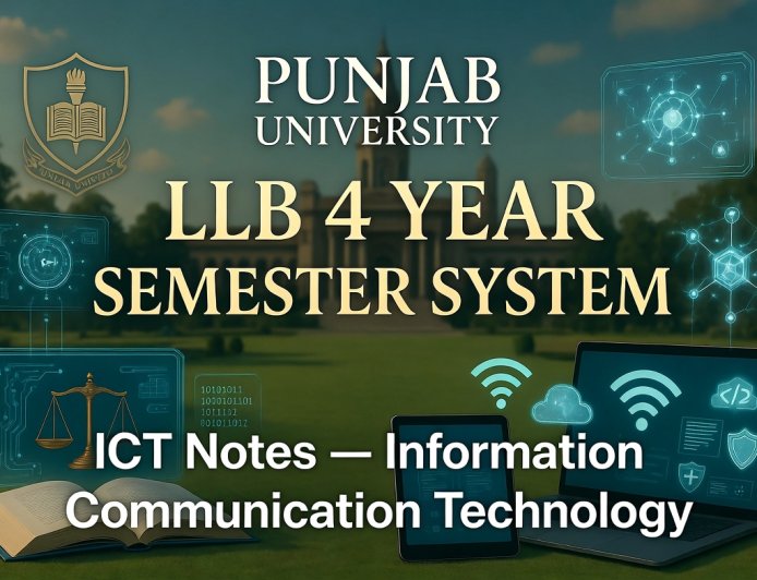LLB 4 Year Semester System Information Communication Technology Notes