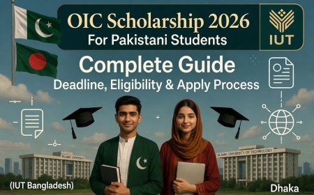 OIC Scholarship 2026 for Pakistani Students (IUT Bangladesh) – Complete Guide, Deadline, Eligibility & Apply Process