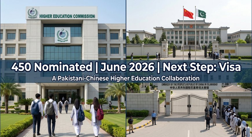 HEC Chinese Government Scholarship 2026-27: Nomination List Released – Check Your Name