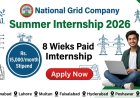 National Grid Company NGC Summer Internship 2026: Apply Now – 8 Weeks Paid, Rs. 15,000/month Stipend, Engineering/IT/Finance Open