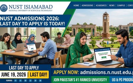 NUST Admission 2026 Last Date is Today (June 19): Final Day to Apply for GNET, CS, AI and Engineering Programs