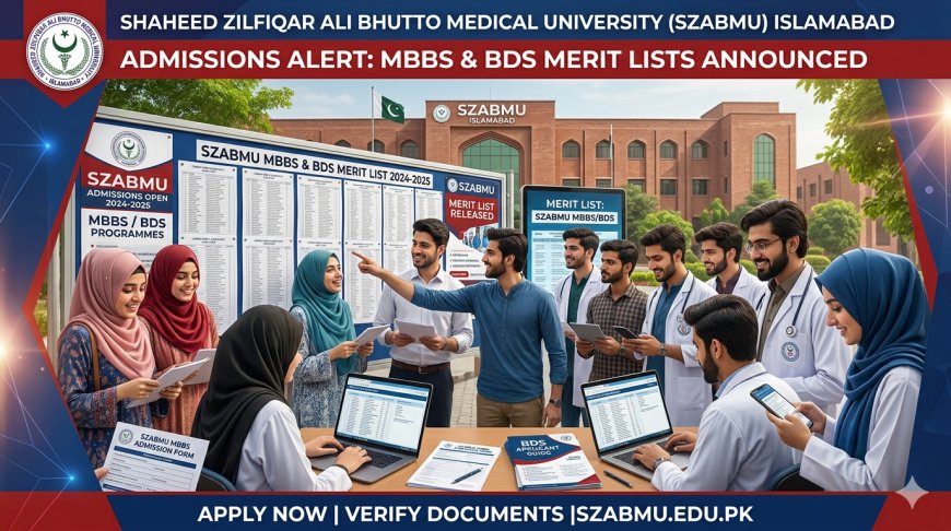 SZABMU Merit List 2026 Released: Check MBBS and BDS Admission Status Before Deadline