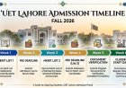 UET Fall 2026 Admission Roadmap: July 24 Merit List to September 7 Classes