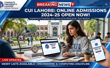 COMSATS Lahore Admission 2026: Last Date Today for Fall Applications