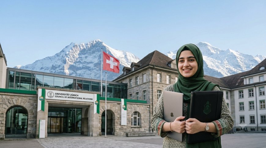 Swiss Government Excellence Scholarships 2026–27 for Pakistani Students: Eligibility, Benefits, and How to Apply