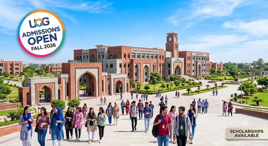 University of Gujrat Scholarship & Admission 2026: Which Scholarships Are Easiest to Get?