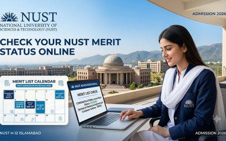 NUST Fall 2026 Merit List Timeline: What Students Should Expect Now