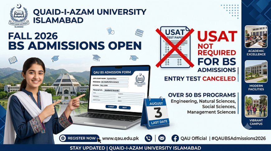 QAU Admission 2026: USAT Waived for Current BS Admissions, Says University