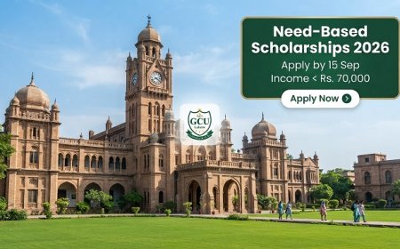 GCU Lahore Scholarship 2026: Apply by September 15, Income Limit Rs. 70,000