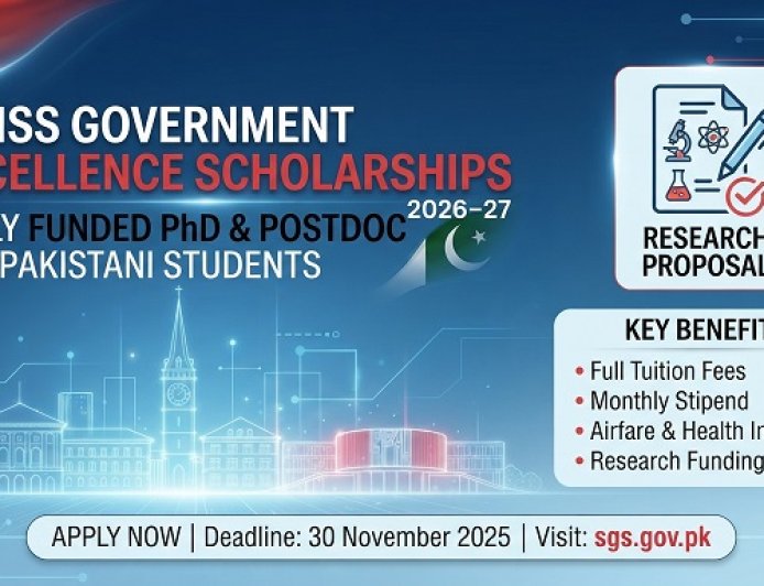 Swiss Government Excellence Scholarships 2026–27 for Pakistani Students: Fully Funded PhD and Postdoc Opportunities